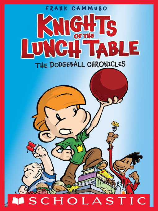 Title details for The Dodgeball Chronicles by Frank Cammuso - Wait list